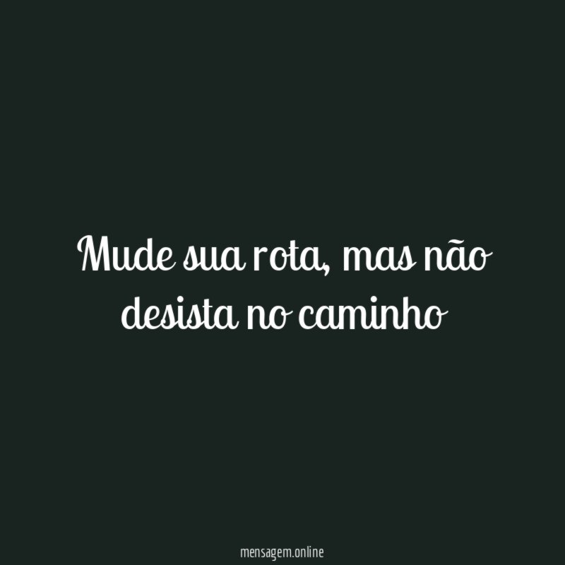 Mude sua rota