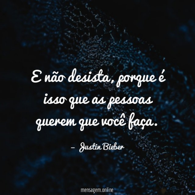 E não desista