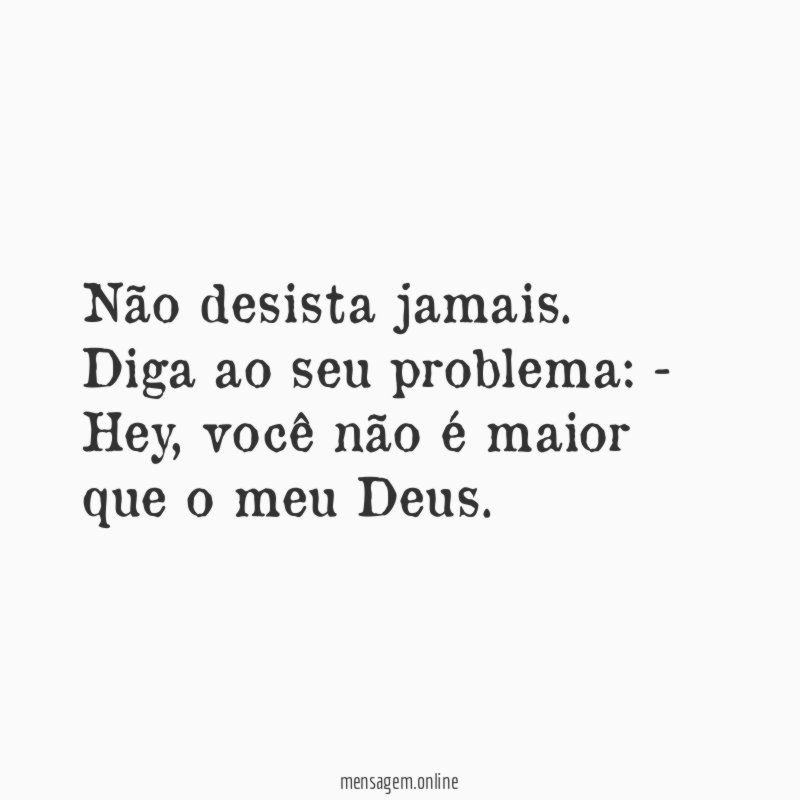 Não desista jamais