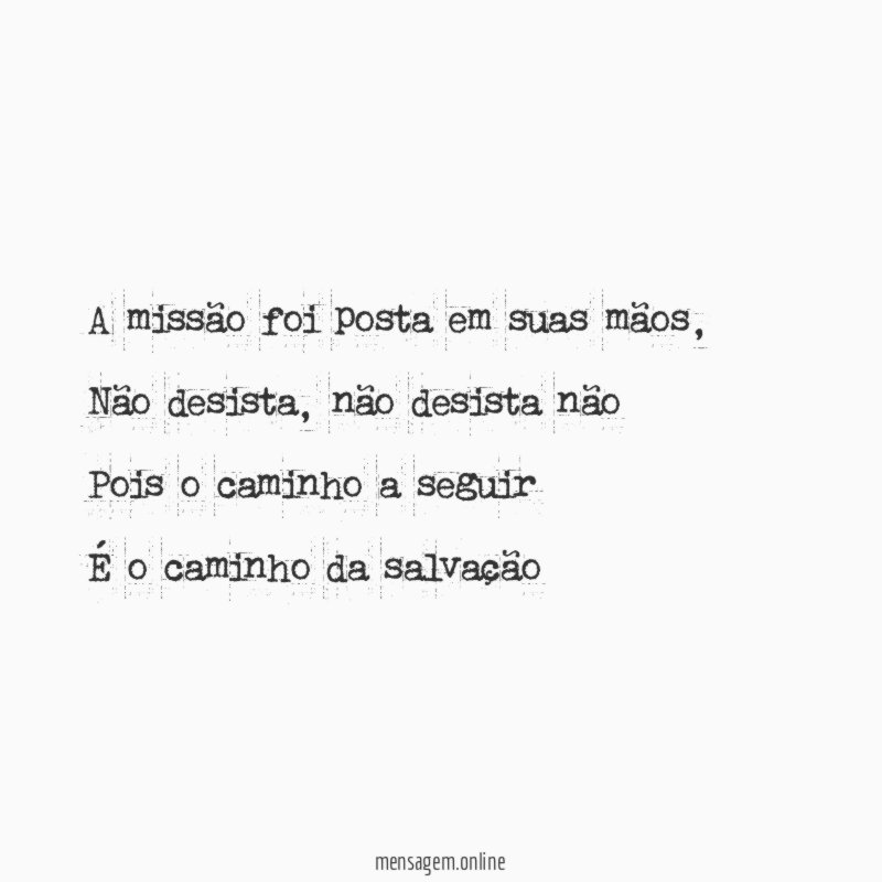 A missão foi posta em suas mãos
