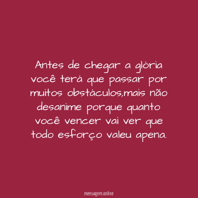 Antes de chegar a glória você terá que