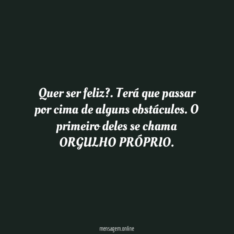 Quer ser feliz