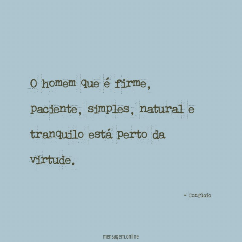 O homem que é firme
