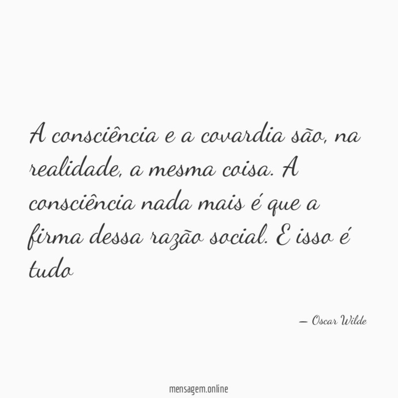 A consciência e a covardia são