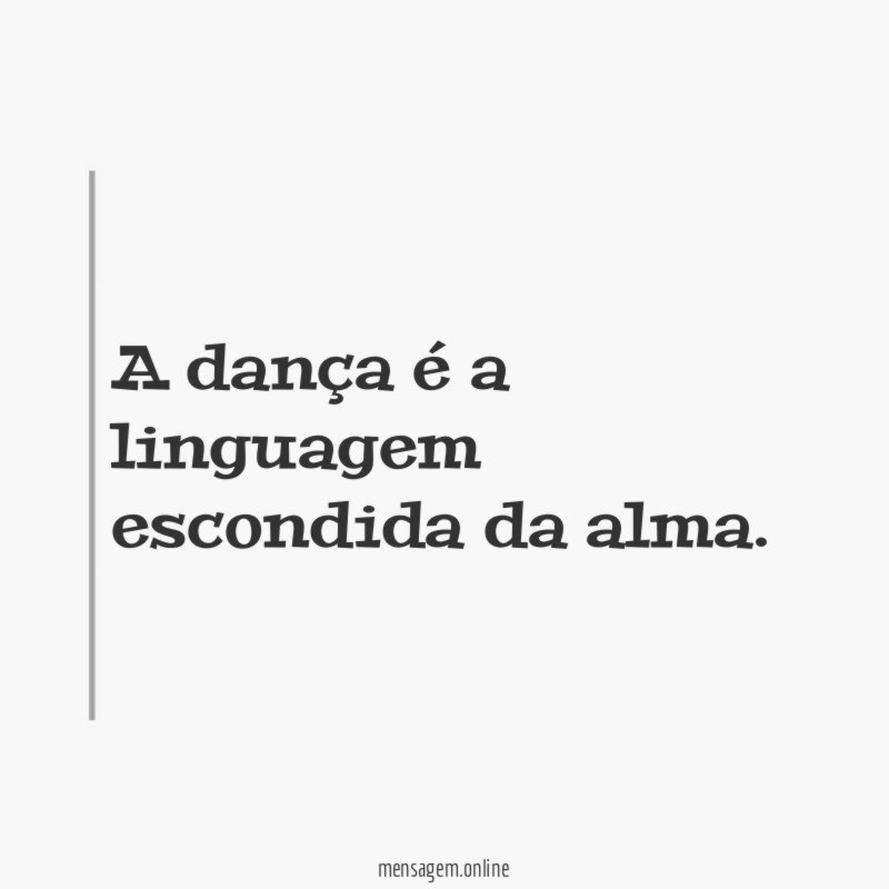 A dança é a linguagem escondida da alma