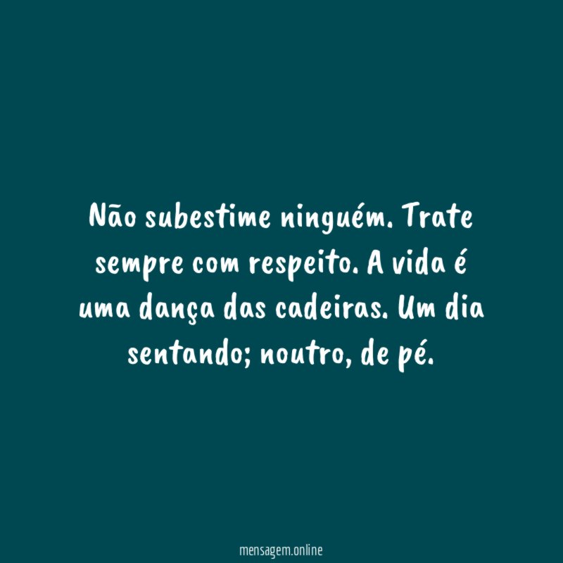 Não subestime ninguém