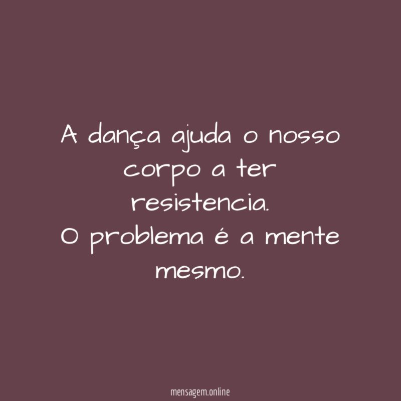 A dança ajuda o nosso corpo a ter resistencia