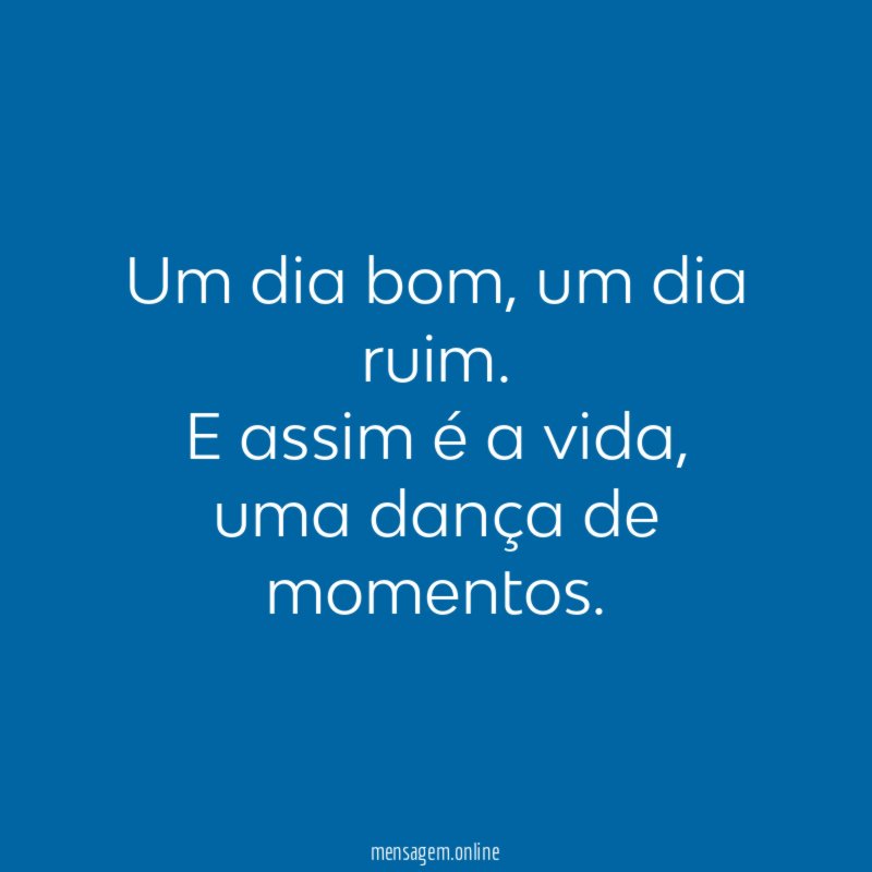 Um dia bom