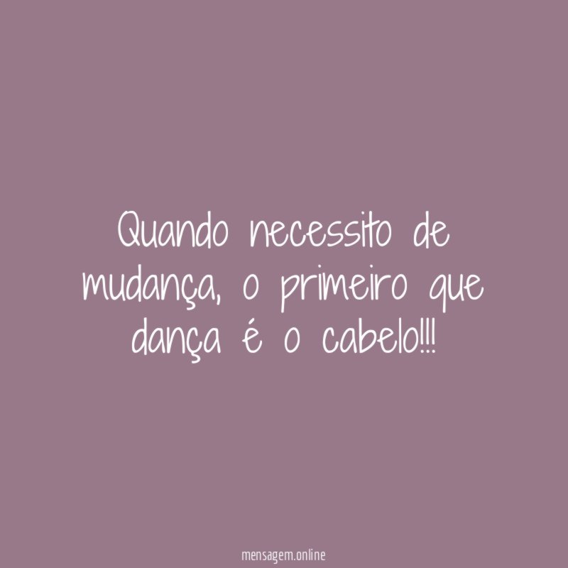 Quando necessito de mudança