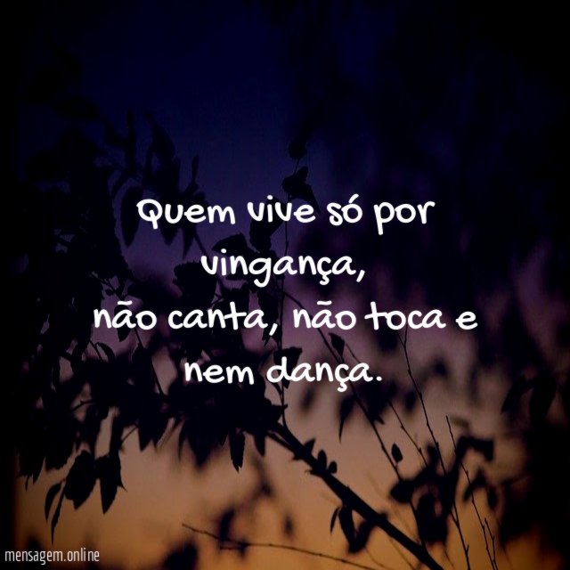 Quem vive só por vingança