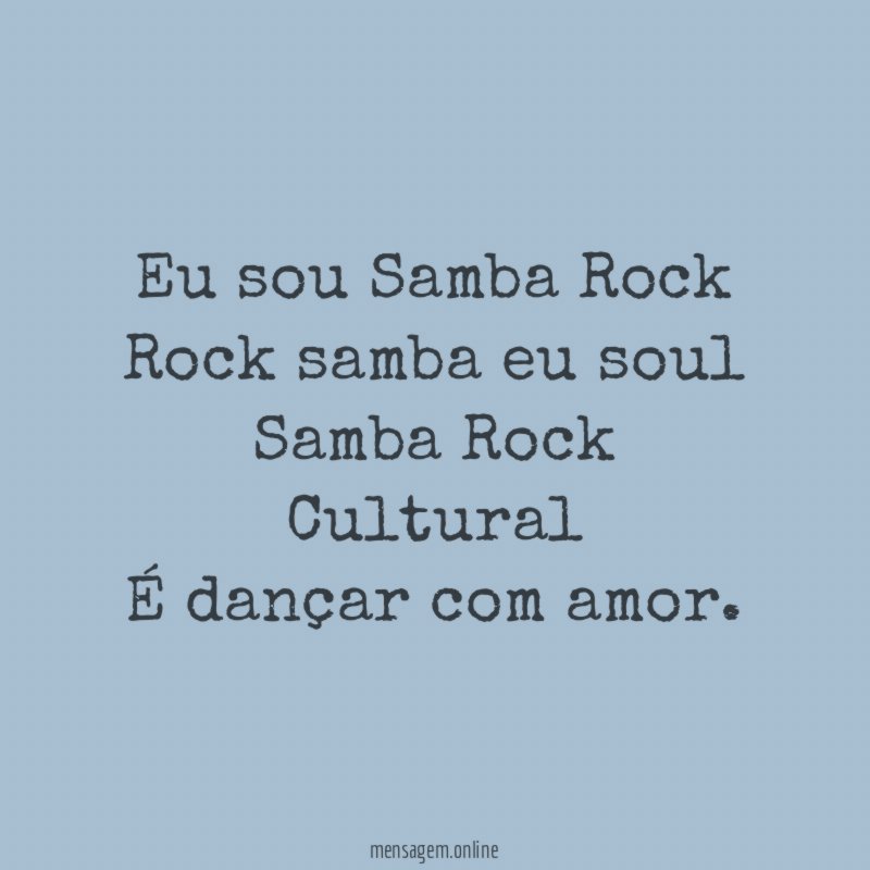Eu sou Samba Rock Rock samba eu soul Samba Rock