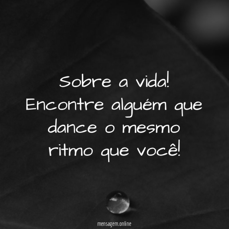 Sobre a vida