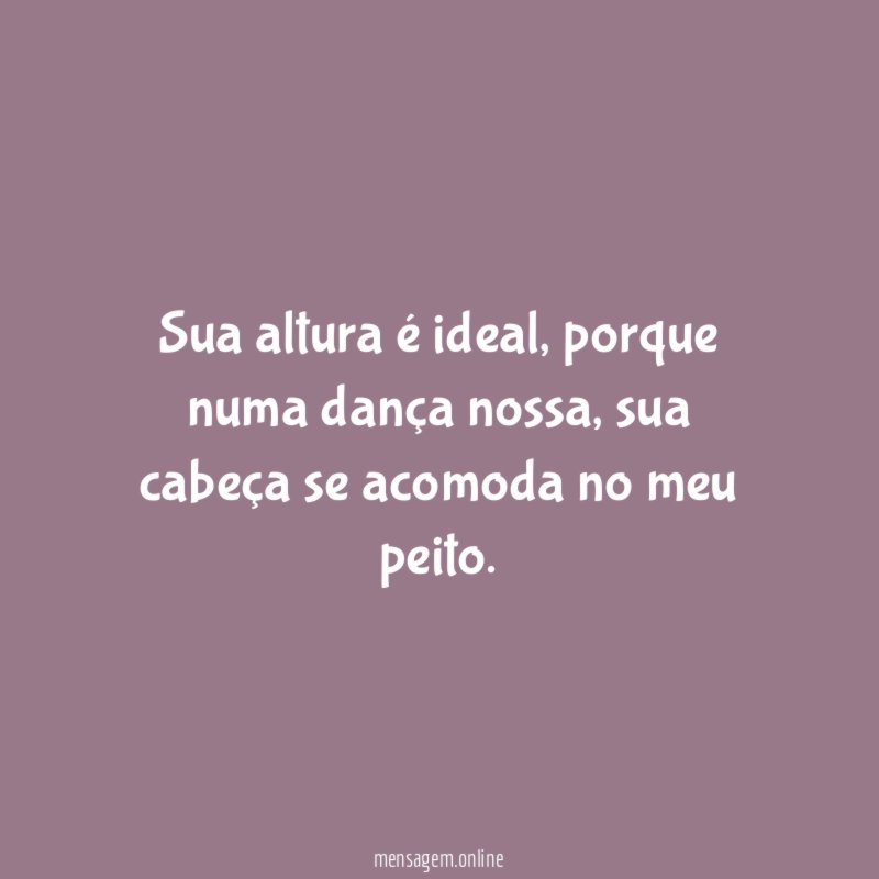 Sua altura é ideal