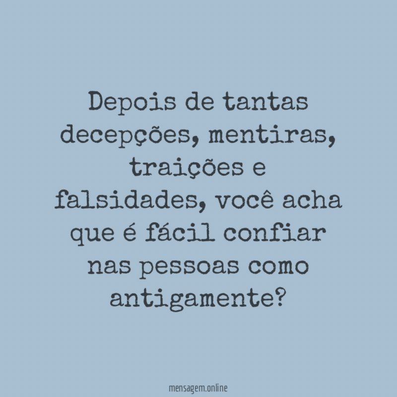 Depois de tantas decepções
