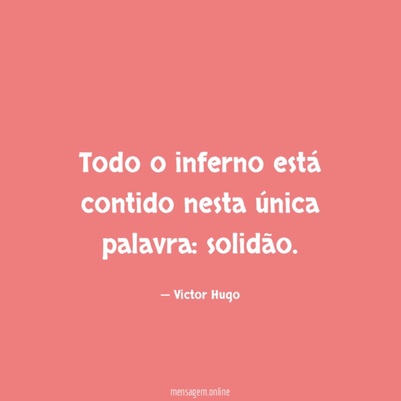 Todo o inferno está contido nesta única palavra