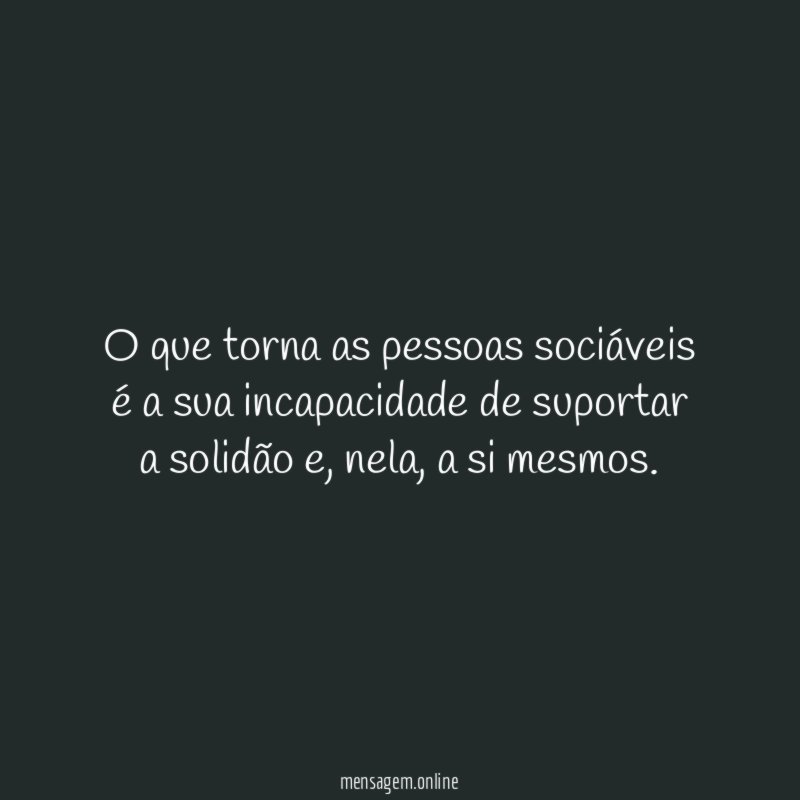 O que torna as pessoas sociáveis é a