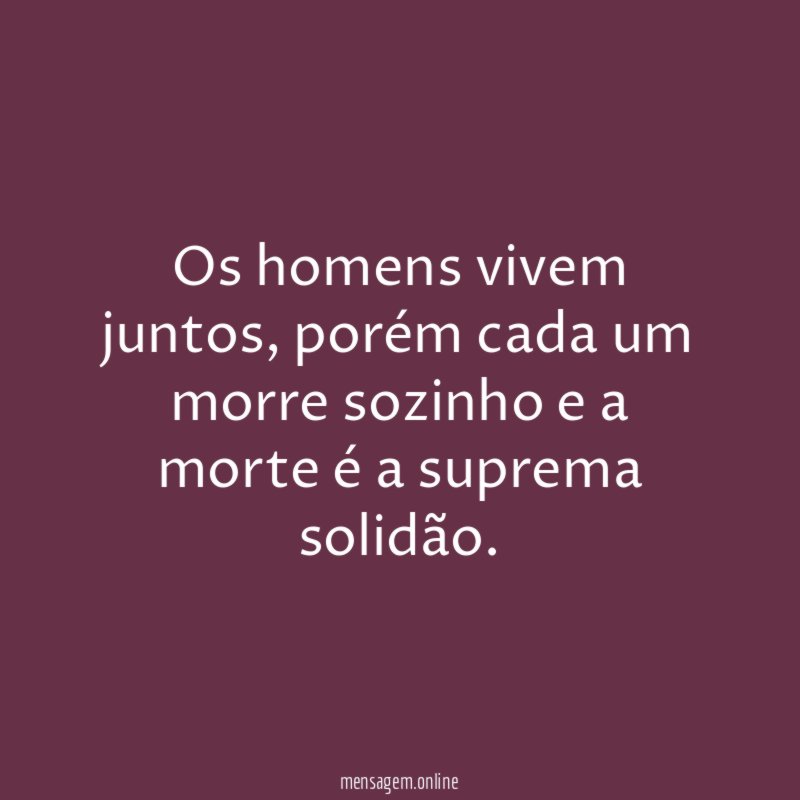 Os homens vivem juntos