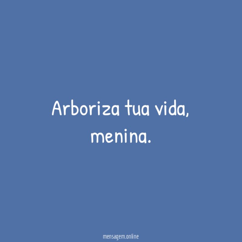 Arboriza tua vida
