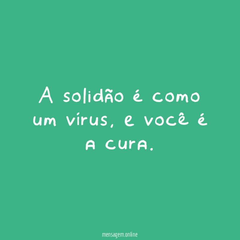 A solidão é como um vírus