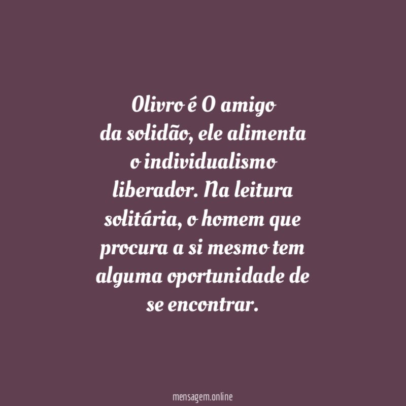 0livro é O amigo da solidão