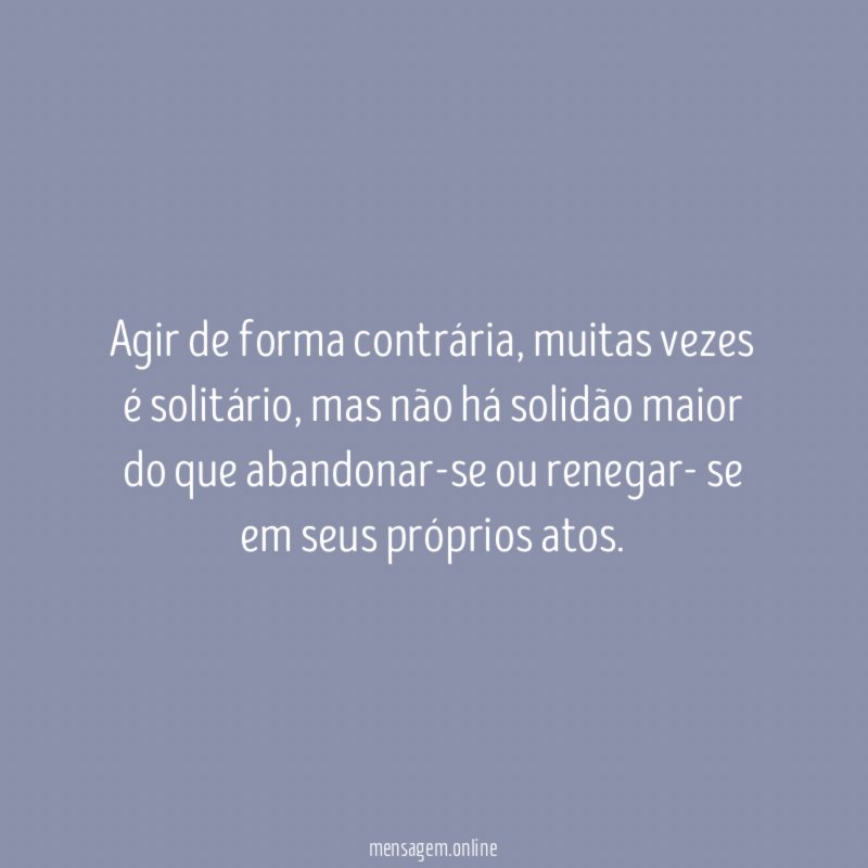 Agir de forma contrária