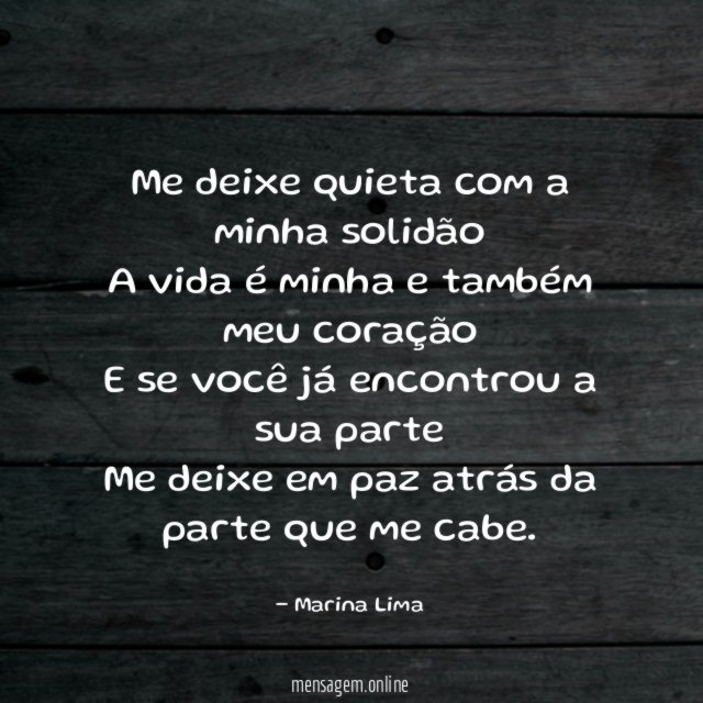 Me deixe quieta com a minha solidão A vida