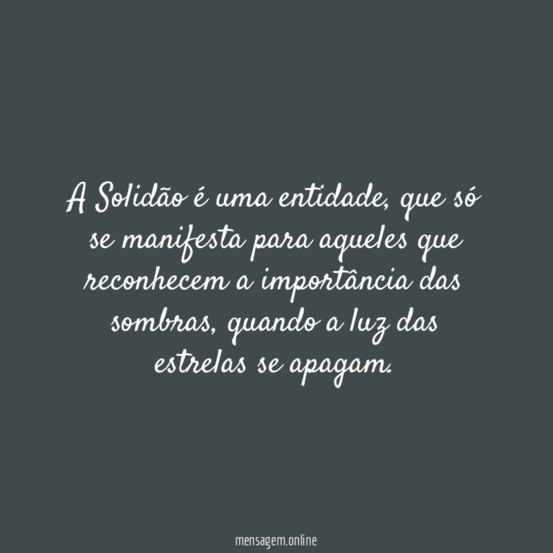 A Solidão é uma entidade