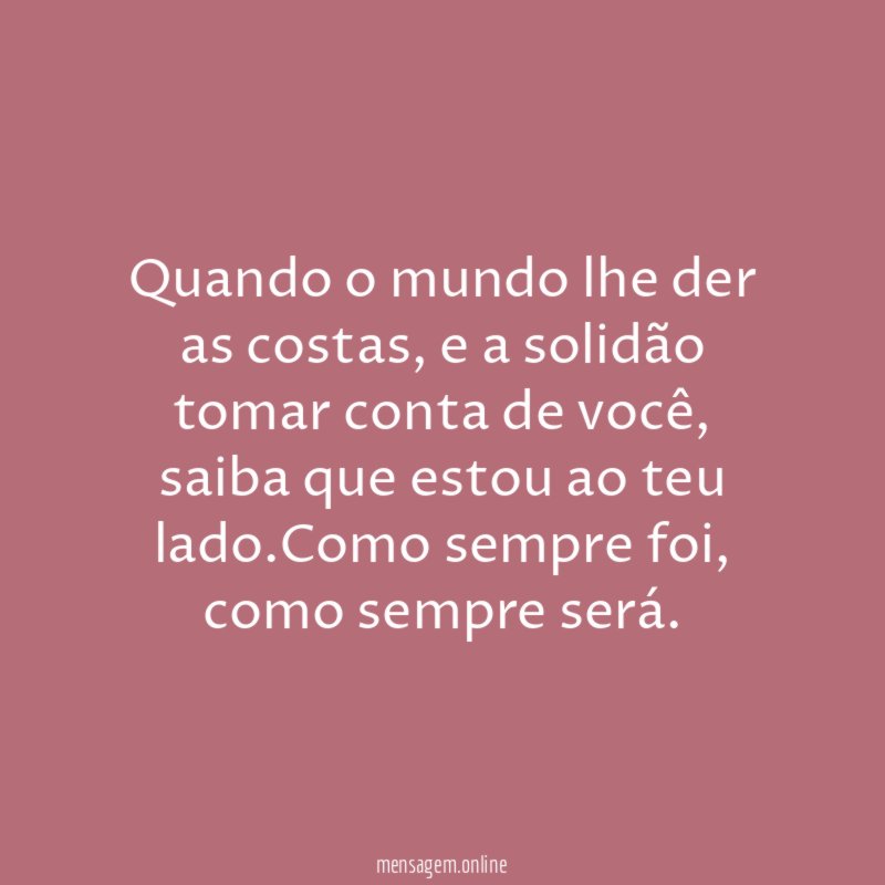 Quando o mundo lhe der as costas