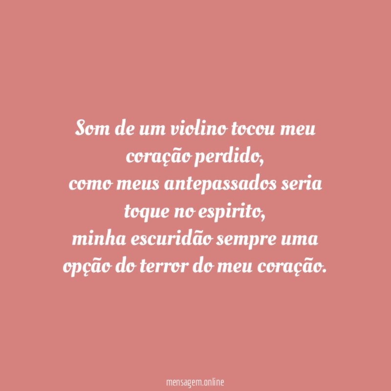 som de um violino tocou meu coração perdido