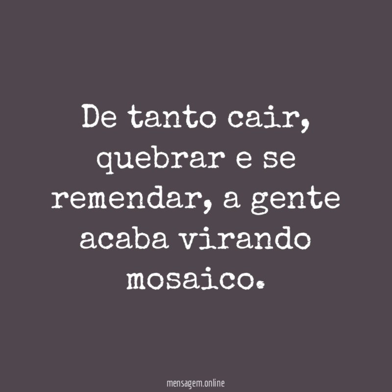De tanto cair