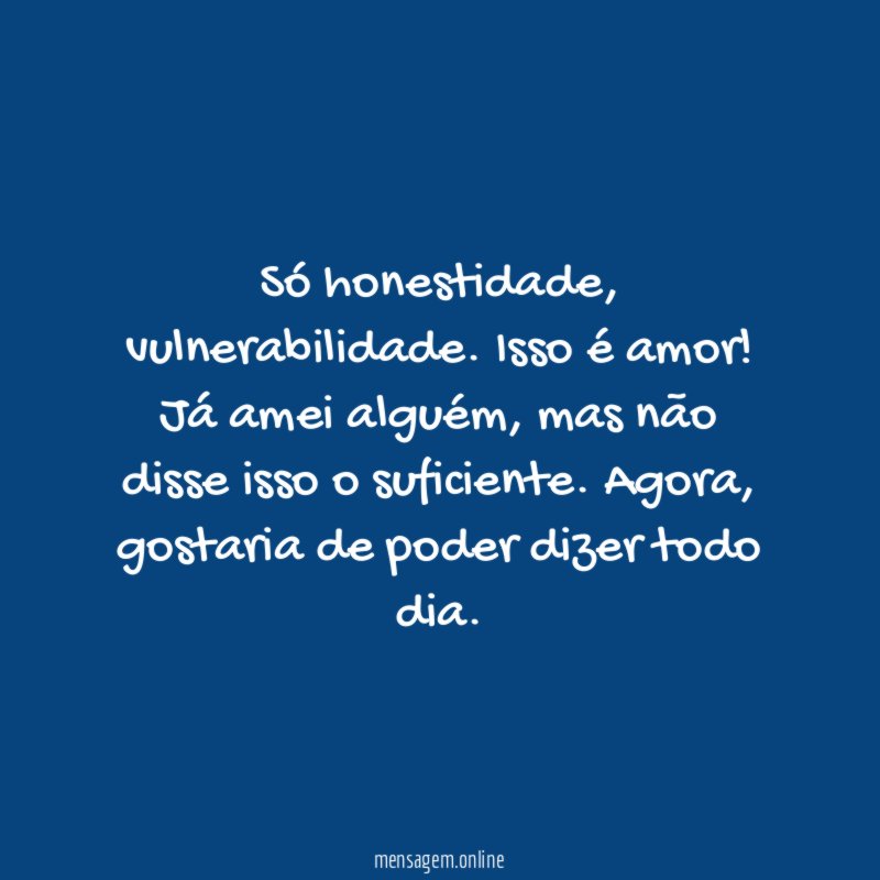 Só honestidade
