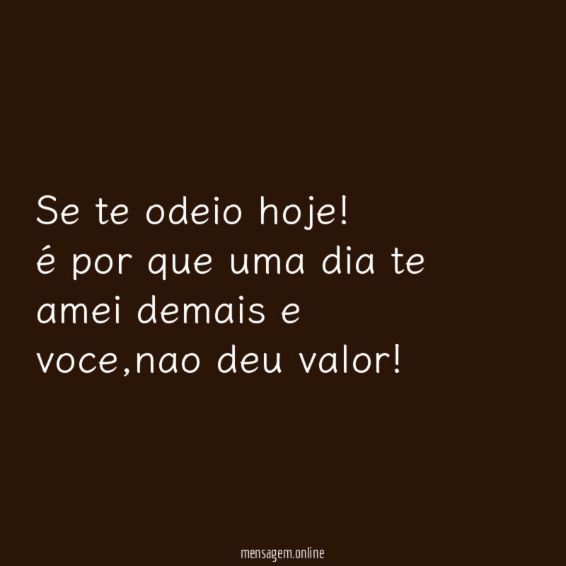 Se te odeio hoje