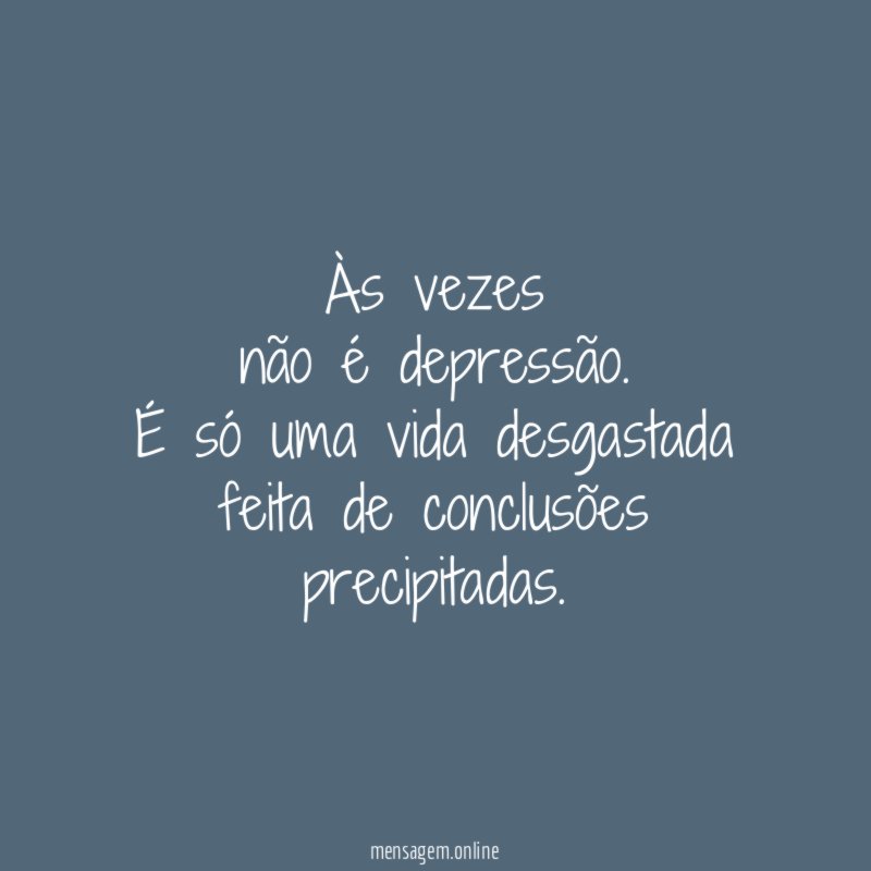Às vezes não é depressão
