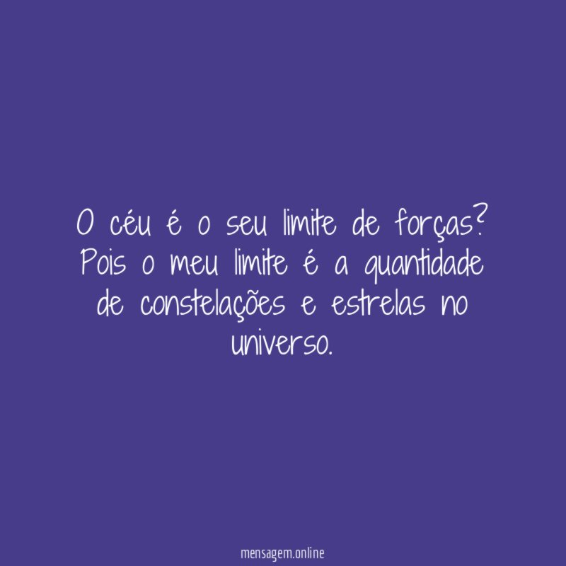 O céu é o seu limite de forças