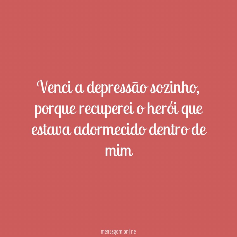 Venci a depressão sozinho