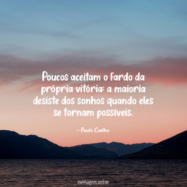 Poucos aceitam o fardo da própria vitória