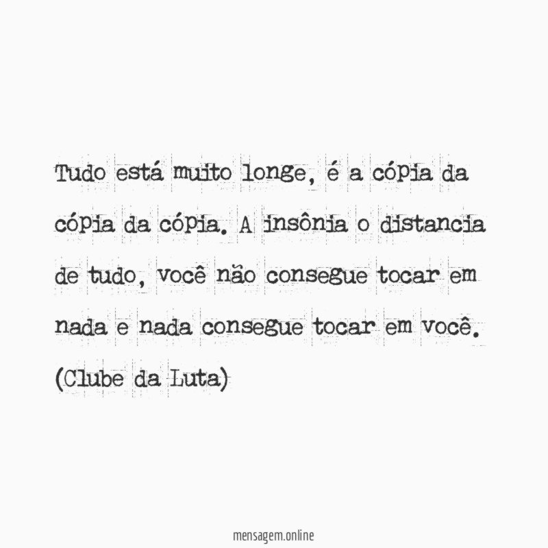 Tudo está muito longe
