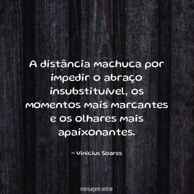 A distância machuca por impedir o abraço insubstituível
