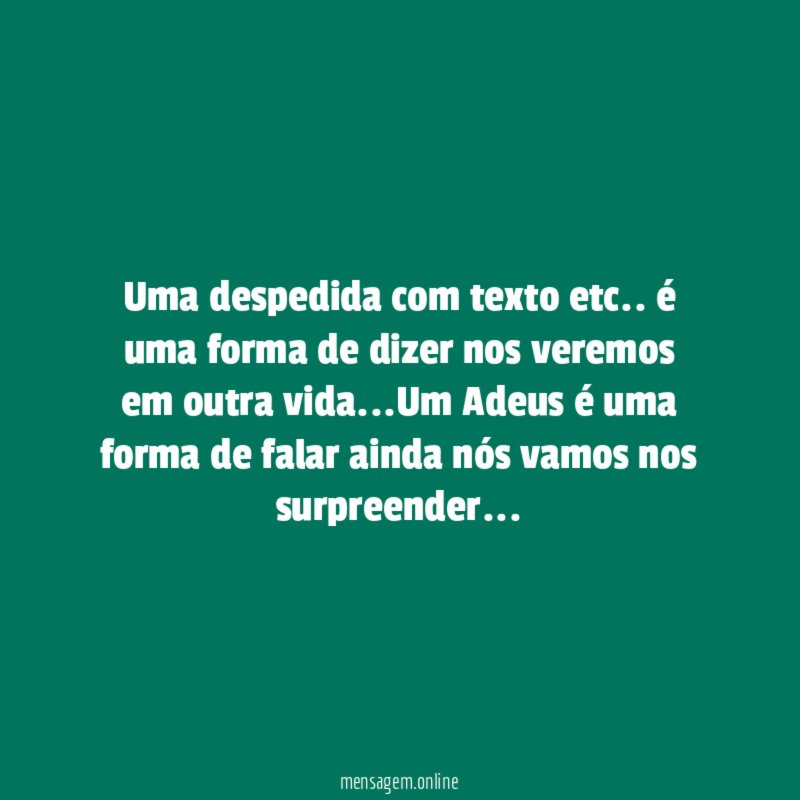 Uma despedida com texto etc