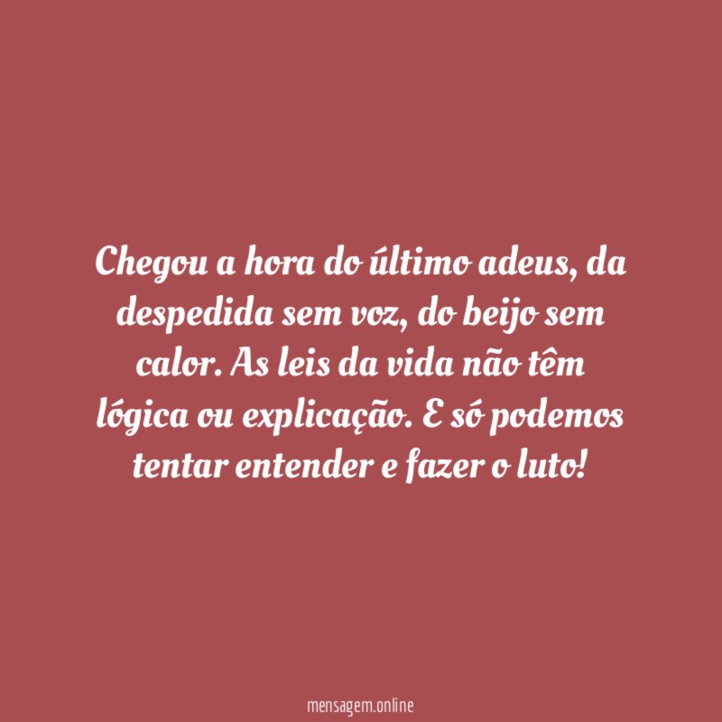 Chegou a hora do último adeus