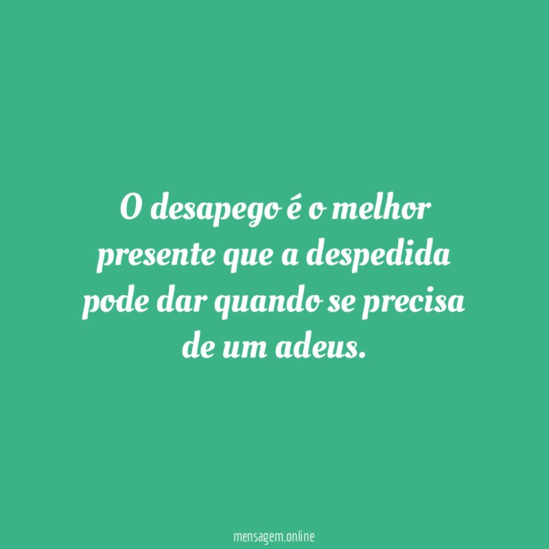 O desapego é o melhor presente que a