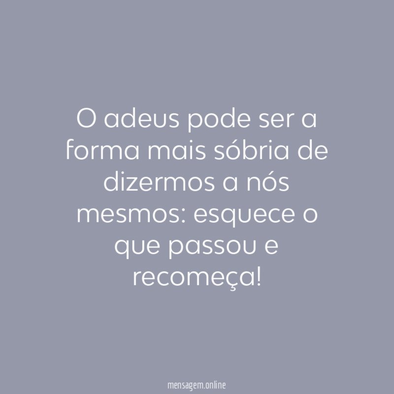 O adeus pode ser a forma mais sóbria