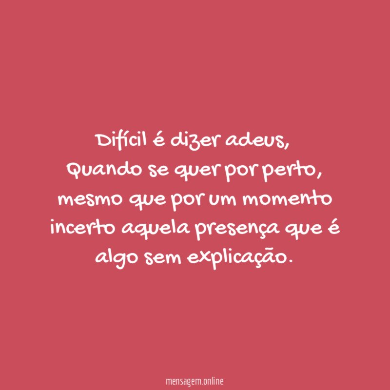 Difícil é dizer adeus