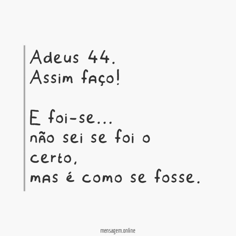 Adeus 44.