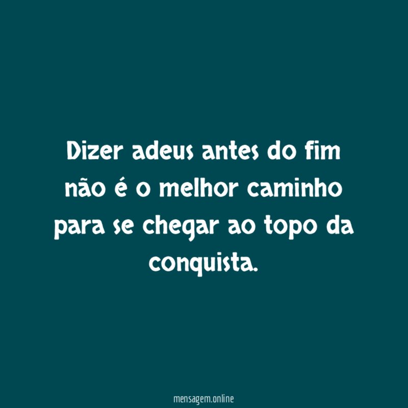 Dizer adeus antes do fim não é
