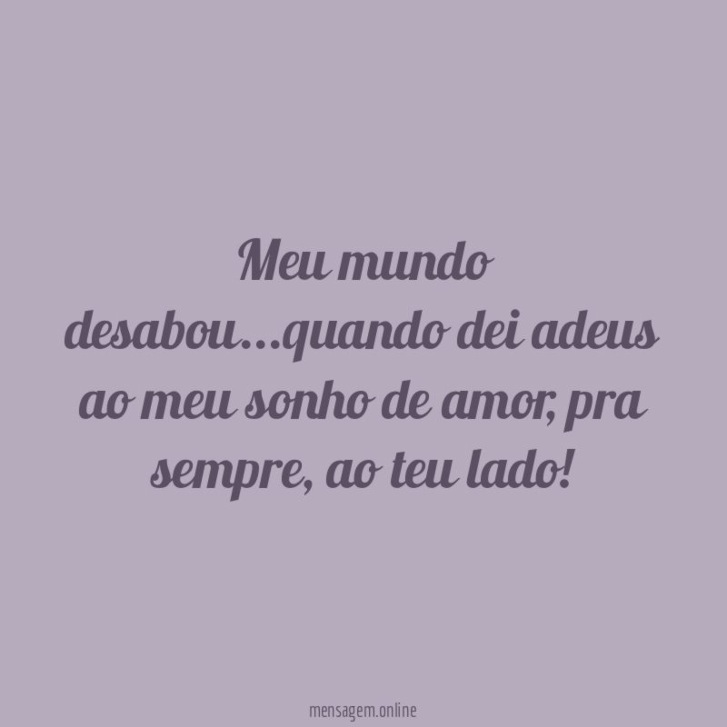 Meu mundo desabou
