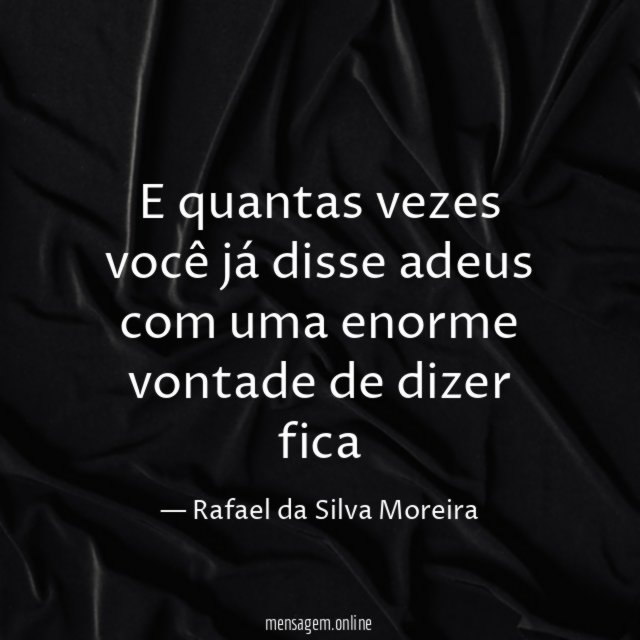 E quantas vezes você já disse adeus