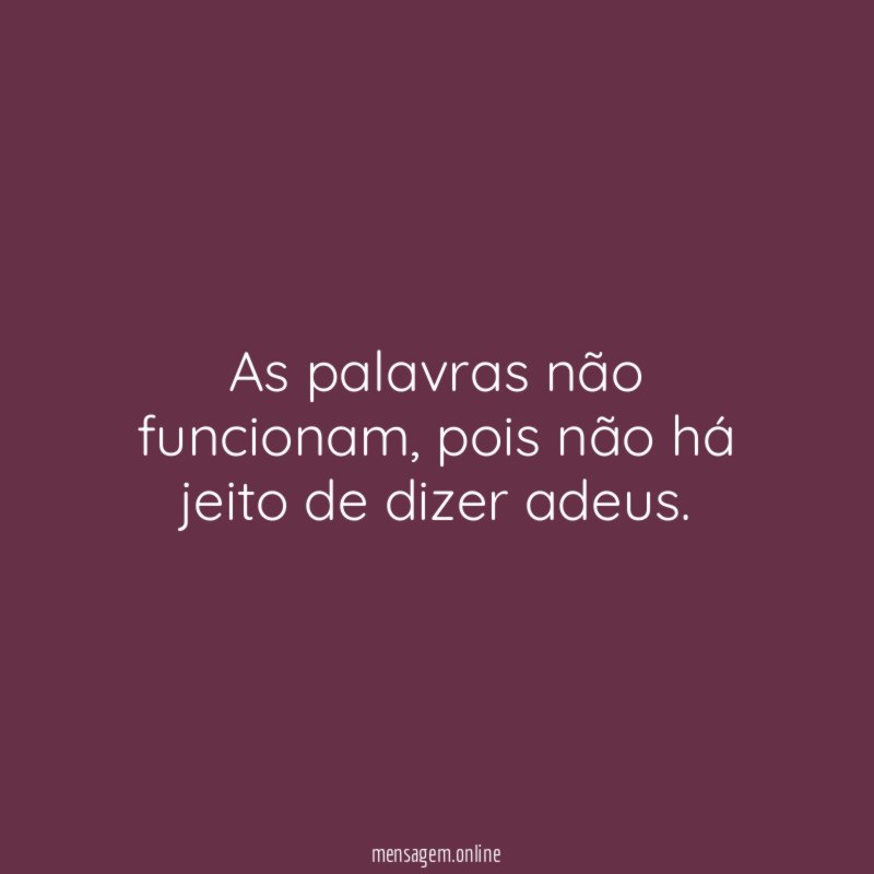 As palavras não funcionam