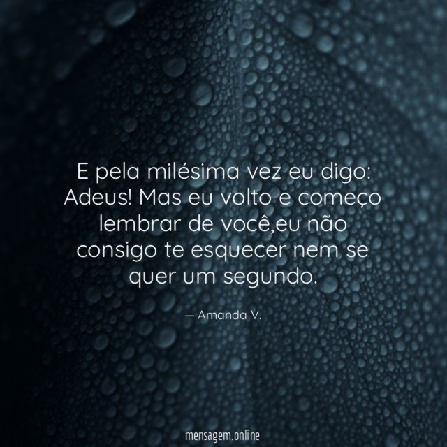 E pela milésima vez eu digo