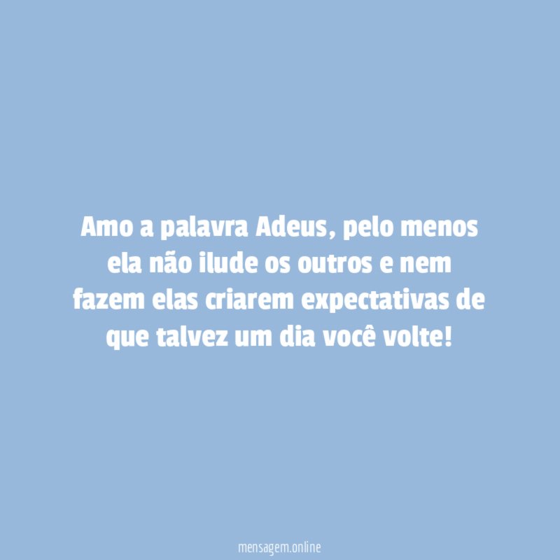 Amo a palavra Adeus